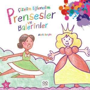 Çizelim Eğlenelim - Prensesler ve Balerinler