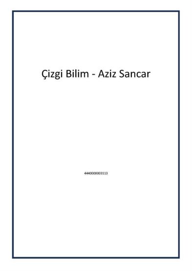 Çizgi Bilim - Aziz Sancar