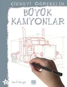 Çizmeyi Öğrenelim - Büyük Kamyonlar