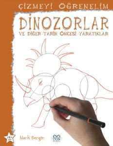 Çizmeyi Öğrenelim - Dinozorlar ve Diğer Tarihöncesi Yaratıklar