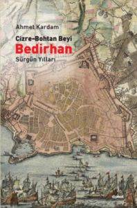 Cizre-Bohtan Beyi Bedirhan; Sürgün Yılları