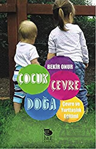 Çocuk Çevre Doğa; Çevre Ve Yurttaşlık Eğitimi