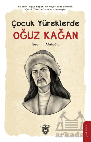 Çocuk Yüreklerde Oğuz Kağan