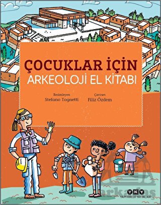 Çocuklar İçin Arkeoloji El Kitabı