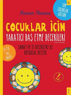 Çocuklar İçin Yaratıcı Baş Etme Becerileri; Sanat Ve El Becerileri İle Duygusal Destek