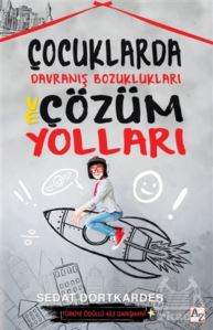 Çocuklarda Davranış Bozuklukları Ve Çözüm Yolları