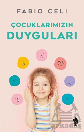 Çocuklarımızın Duyguları