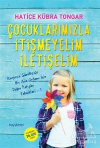 Çocuklarımızla İtişmeyelim İletişelim