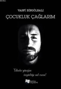 Çocukluk Çağlarım