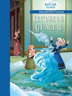 Çocukluk Günleri; Disney Karlar Ülkesi Erindelden Öyküler