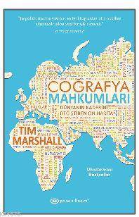 Coğrafya Mahkumları; Dünyanın Kaderini Değiştiren On Harita