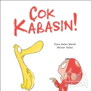 Çok Kabasın!