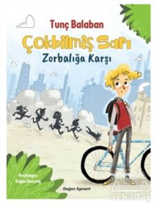 Çokbilmiş Sarı - Zorbalığa Karşı