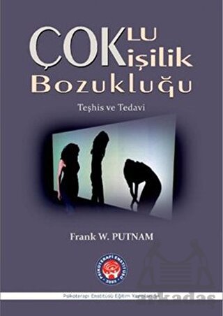 Çoklu Kişilik Bozukluğu; (Teşhis Ve Tedavi)