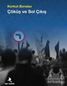 Çöküş Ve Sol Çıkış