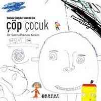 Çöp Çocuk; Çocuk Çizgilerindeki Giz