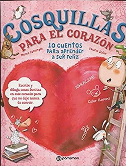 Cosquillas para el corazón (10 cuentos para)