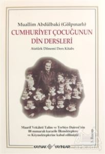 Cumhuriyet Çocuğunun Din Dersleri