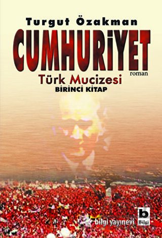 Cumhuriyet; Türk Mucizesi