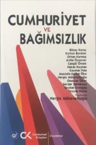 Cumhuriyet Ve Bağımsızlık