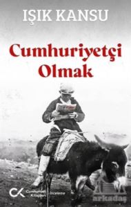 Cumhuriyetçi Olmak