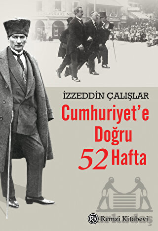 Cumhuriyet'e Doğru 52 Hafta