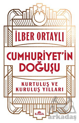 Cumhuriyet’İn Doğuşu