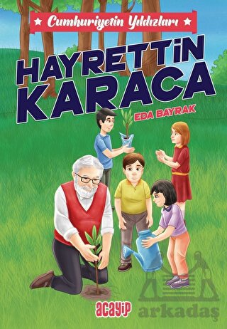 Cumhuriyetin Yıldızları / 8 - Hayrettin Karaca