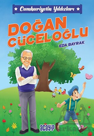 Cumhuriyetin Yıldızları / 9 - Doğan Cüceloğlu