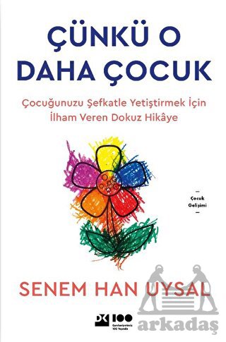 Çünkü O Daha Çocuk