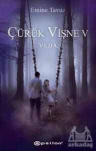 Çürük Vişne - Veda 5