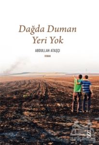 Dağda Duman Yeri Yok