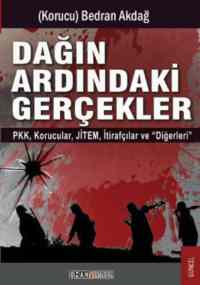 Dağın Ardındaki Gerçekler; PKK-Korucular-JİTEM-İtirafcılar ve Diğerleri