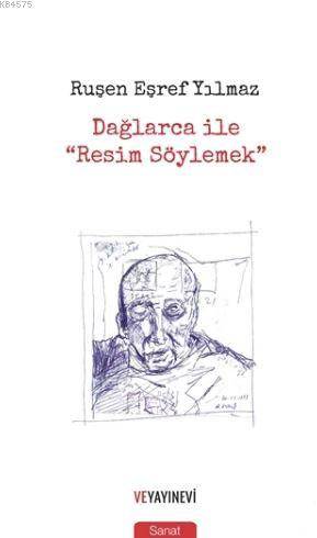 Dağlarca İle Resim Söylemek