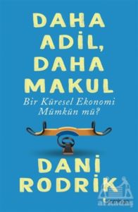 Daha Adil Daha Makul Bir Küresel Ekonomi Mümkün Mü?