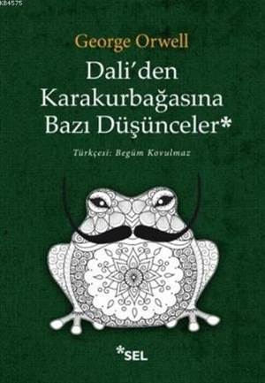 Dali'den Karakurbağasına Bazı Düşünceler