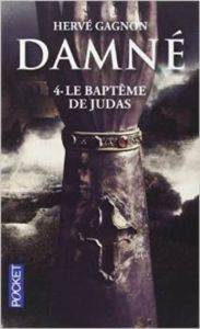 Damné 4: Le bapteme de Judas