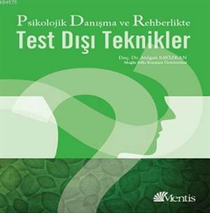 Danışma ve Rehberlikte Test Dışı Teknikler