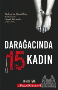 Darağacında 15 Kadın