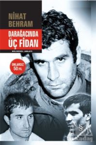 Darağacında Üç Fidan