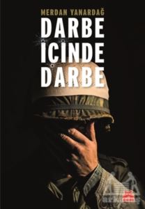 Darbe İçinde Darbe