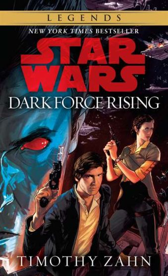 Dark Force Rising: Star Wars Legends (The Thrawn Trilogy)