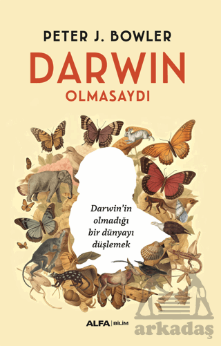 Darwin Olmasaydı