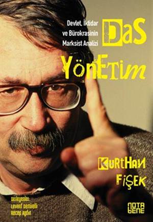 Das Yönetim; Devlet, İktidar ve Bürokrasinin Marksist Analizi