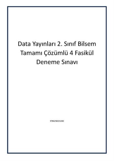 Data Yayınları 2. Sınıf Bilsem Tamamı Çözümlü 4 Fasikül Deneme Sınavı