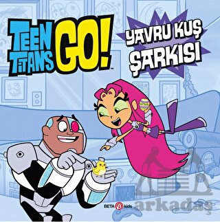 DC Comics - Teen Titans Go! Yavru Kuş Şarkısı