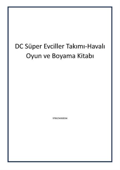 DC Süper Evciller Takımı-Havalı Oyun ve Boyama Kitabı