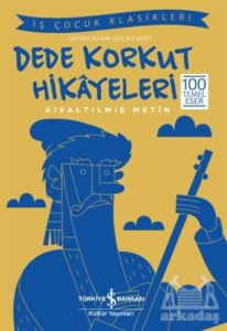 Dede Korkut Hikayeleri (Kısaltılmış Metin)