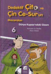 Dedektif Çito ve Çin Ce-Surun Maceraları 6; Dünya Kupasındaki Gizem (7-9 Yaş)