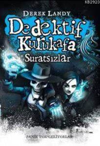 Dedektif Kurukafa Suratsızlar (Ciltli)